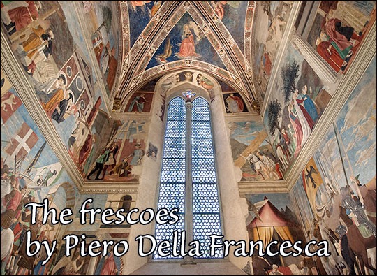 Arezzo: frescoes by Piero Della Francesca